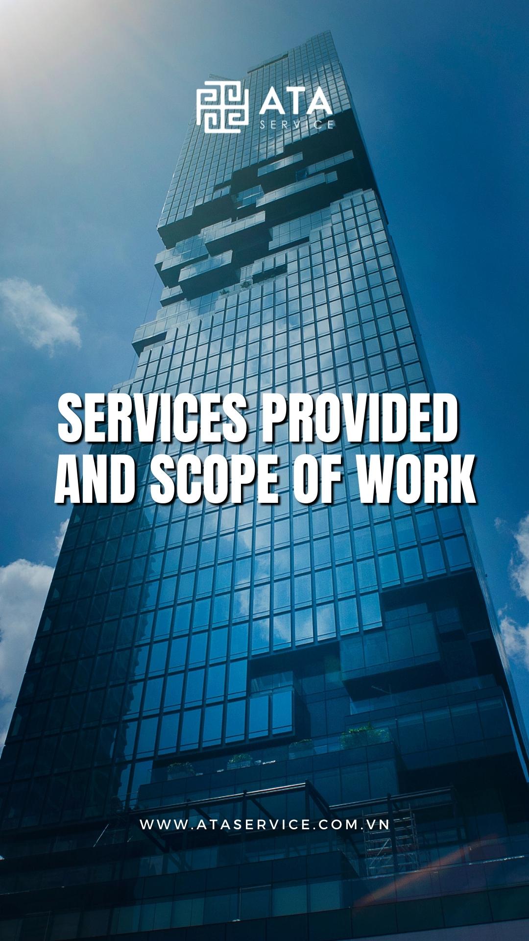 SERVICES PROVIDED AND SCOPE OF WORK